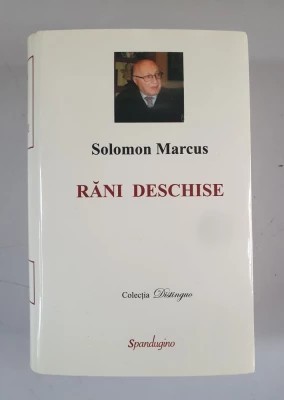 Solomon Marcus - Rani deschise - 2011 foto