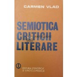Semiotica criticii literare - 1982 - Carmen Vlad (X76)