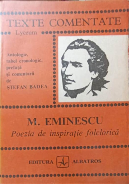 POEZIA DE INSPIRATIE FOLCLORICA. TEXTE COMENTATE-STEFAN BADEA-217069