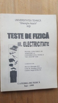 Teste de fizica electricitate- Gheorghe Zet, Georgeta Strat foto