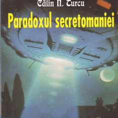 CALIN N. TURCU - PARADOXUL SECRETOMANIEI