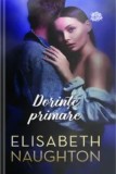 Dorinte primare/Elisabeth Naughton, Lira