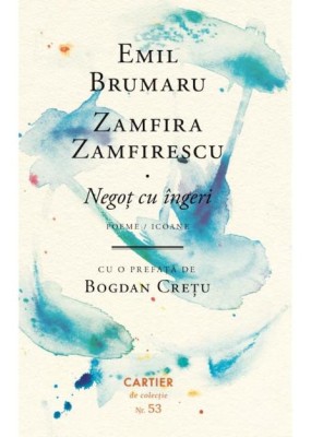 Negot cu ingeri (Poeme/Icoane) &amp;ndash; Emil Brumaru, Zamfira Zamfirescu foto