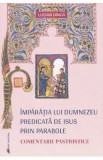 Imparatia lui Dumnezeu predicata de Isus prin parabole - Lucian Dinca