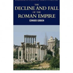 The Decline and Fall of the Roman Empire | Edward Gibbon