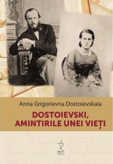 Dostoievski, amintirile unei vieti ? Anna Grigorievna Dostoievskaia foto