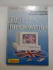 ENGLEZA PENTRU INFORMATICA - Michael Brookes Francois Lagoutte
