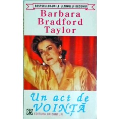 Barbara Bradford Taylor - Un act de vointa