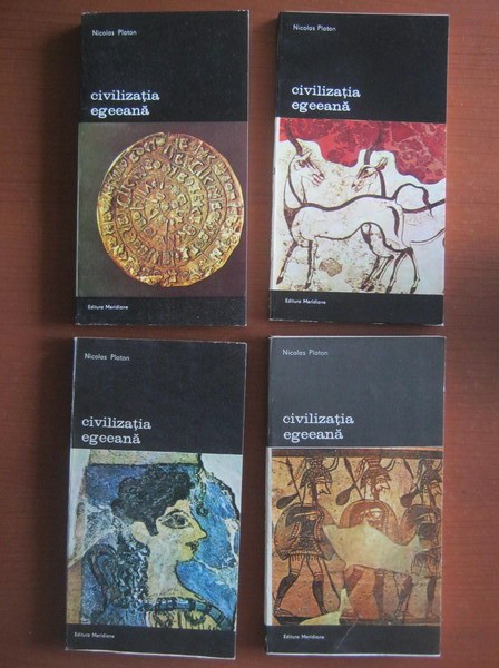 Nicolas Platon - Civilizatia egeeana ( 4 vol. )