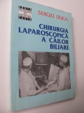 Chirurgia laparoscopica a cailor biliare - Sergiu Duca