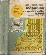 Mecanica Si Constructia Navei - A. Bidoae, G. Gingarasu - Tiraj: 3350 Ex. foto