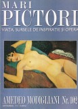Cumpara ieftin Mari pictori. Viata, sursele de inspiratie si opera. Amedeo Modigliani, nr. 102