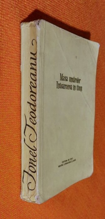 Masa umbrelor, Intoarcerea in timp - Ionel Teodoreanu 1957