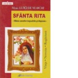 SFANTA RITA - Sfanta cazurilor imposibile si disperate - Luigi de Marchi