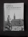 CAPITAL OF A DEMOCRACY, AN INTRODUCTION TO COPENHAGEN (CARTE IN LIMBA ENGLEZA)