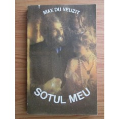 Max du Veuzit - Sotul meu