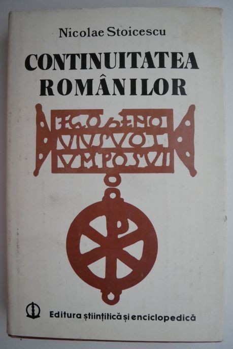 Continuitatea romanilor &ndash; Nicolae Stoicescu
