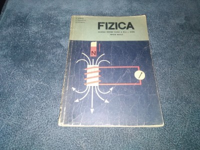 MANUAL FIZICA PENTRU CLASA A XI A 1967 foto