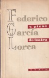 Federico Garcia Lorca - 4 piese de teatru