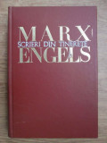 SCRIERI DIN TINERETE / MARX / ENGELS contine Manuscrise Economico - Filozofice