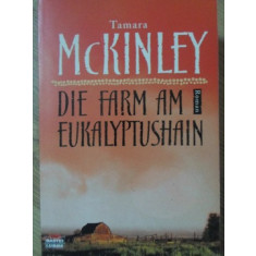 DIE FARM AM EUKALYPTUSHAIN-TAMARA MCKINLEY