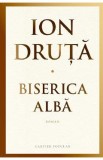 Biserica alba - Ion Druta