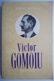 Victor Gomoiu (1882-1960) - Benone Dutescu - Carte beletristica