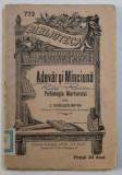 ADEVAR SI MINCIUNA - PSIHOLOGIA MARTORULUI de C . RADULESCU - MOTRU , COLECTIA BIBLIOTECA PENTRU TOTI, NR . 773 , EDITIE INTERBELICA