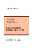 Filosofia dreptului. Fundamentele justiției - Paperback brosat - Diana Dănișor, Nicolae Popa, Gheorghe Dănișor - C.H. Beck