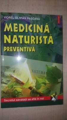 Medicina naturista preventiva- Viorel Olivian Pascanu foto