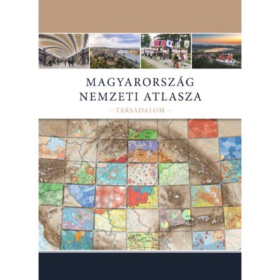 Magyarorsz&amp;aacute;g Nemzeti Atlasza - T&amp;aacute;rsadalom - Kocsis K&amp;aacute;roly foto