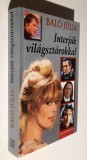Interjuk vilagsztarokkal - Balo Julia