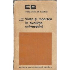 Viata si moartea in evolutia universului - Ion Biberi