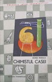 Chimistul Casei, Leonid Petrescu, Carte Stiinta Chimie, Editura Tineretului 1966, Romana, Uzata 13x19cm
