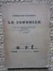 Le cendrier&lrm; - Fernand Fleuret, Editie numerotata, 1925, Franceza, NRF, 111 pagini