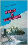 Douglas Reeman - Ataca si scufunda - 127693