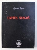 CARTEA NEAGRA de GIOVANNI PAPINI , 1997