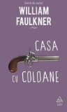 Casa cu coloane (Vol. 3) - Hardcover - William Faulkner - Art