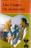 Cumpara ieftin Un vis trecator, Lisa Cooper, Editura Alcris, 1995, Carti Romana