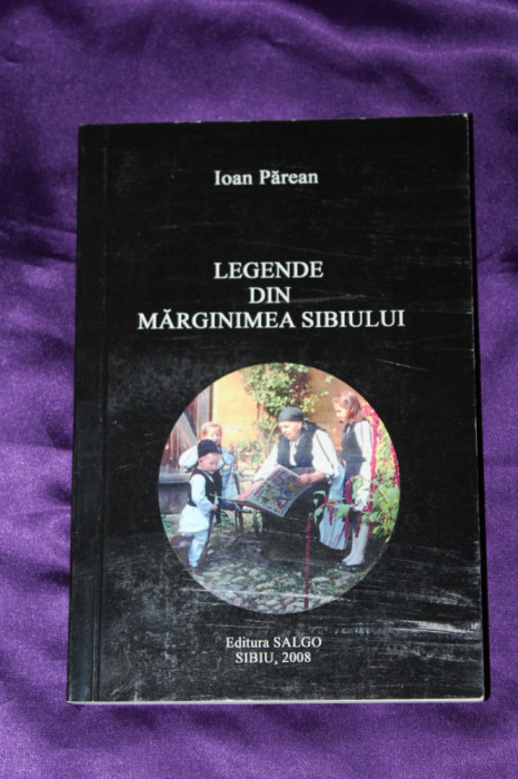 Ioan Paraean &ndash; Legende din Marginimea Sibiului editia a 3-a