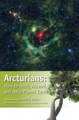 Arcturians: How to Heal, Ascend, and Help Planet Earth foto