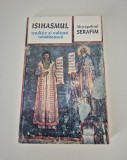 Mitropolitul Serafim Isihasmul traditie si cultura romaneasca