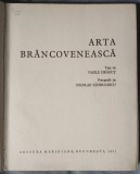 Vasile Drăguț; Nicolae Săndulescu - Arta br&acirc;ncovenească (1971) (vezi descriere!)