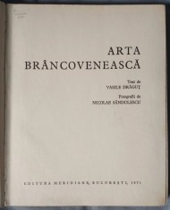 Vasile Drăguț; Nicolae Săndulescu - Arta br&amp;acirc;ncovenească (1971) (vezi descriere!) foto
