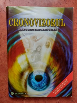 CRONOVIZORUL ULUITORUL APARAT PENTRU FILMAT TRECUTUL . FRANCOIS BRUNE. foto