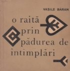 O raita prin padurea de intimplari foto