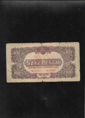 Ungaria 100 pengo 1944 seria058487 armata sovietica uzata