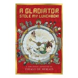 Gladiator Stole My Lunchbox