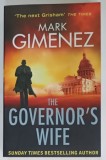 THE GOVERNOR 'S WIFE by MARK GIMENEZ , 2012