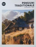 Pensiuni traditionale din Romania 2022